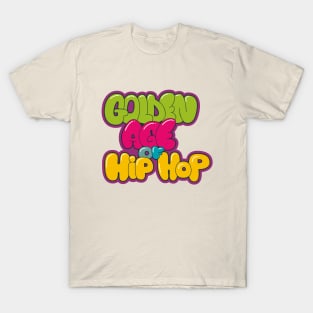 Golden Age of Hip Hop - Hip Hop - Graffiti Bubble Style T-Shirt